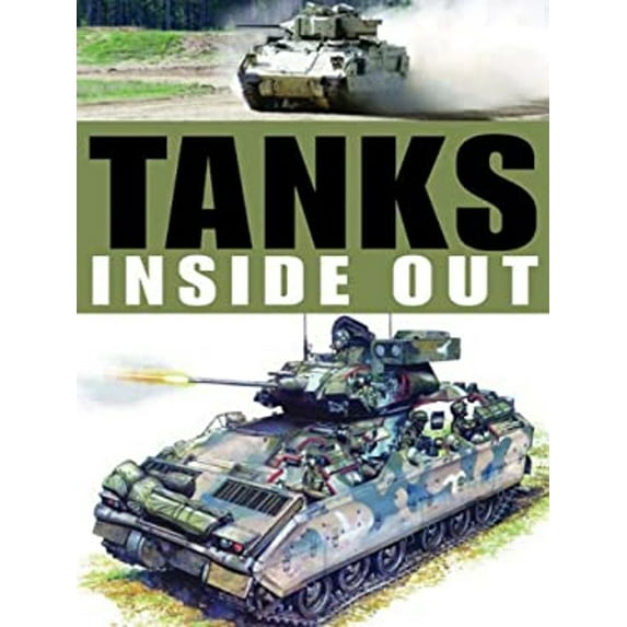Pre-Owned Tanks Inside Out (Hardcover) 1607101106 9781607101109