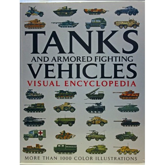 Pre-Owned Tanks and Armored Fighting Vehicles Visual Encyclopedia Paperback