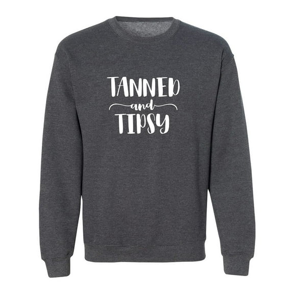 Tanned and Tipsy Crewneck Sweatshirt