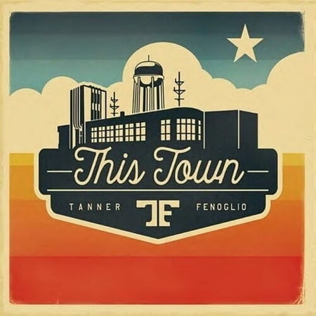 Tanner Fenoglio - This Town - Country - CD