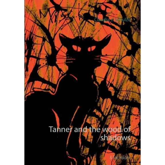Tanner and the wood of shadows, (Paperback)