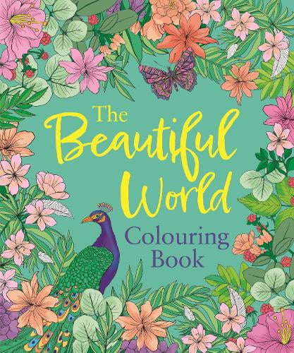 Tansy Willow The Beautiful World Colouring Book (Paperback) Arcturus Creative Colouring