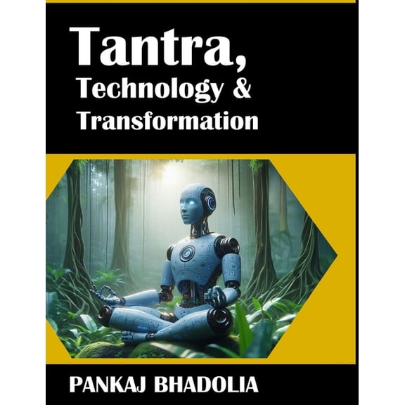 Tantra, Technology & Transformation Tantra, Technology & Transformation, Book 1, (Paperback)