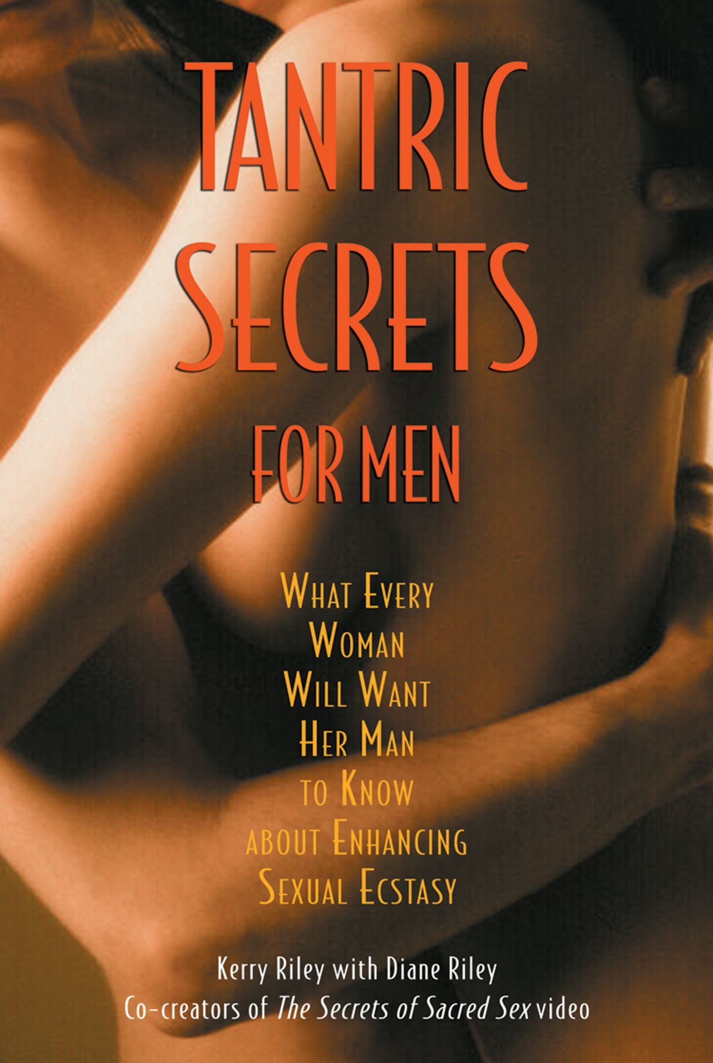 Tantric Secrets for Men : What Every Woman Will Want Togo | Ubuy