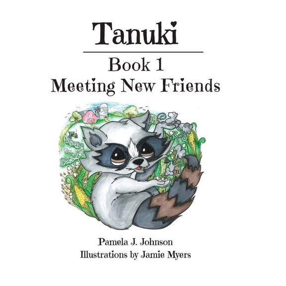 Tanuki: Meeting New Friends: Book 1 (Hardcover)