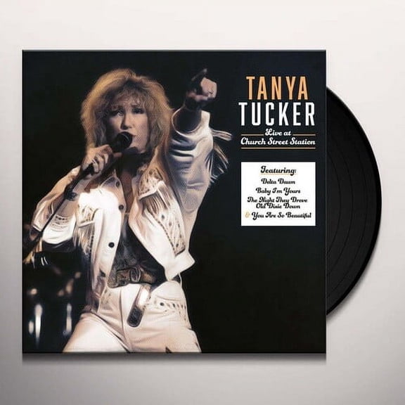 Tanya Tucker - Church Street Station Presents: Tanya Tucker Live In Concert - Music & Performance - Vinyl