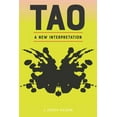 thumbnail image 1 of Tao: A New Interpretation (Paperback), 1 of 1