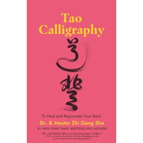 Pre-Owned Tao Calligraphy to Heal and Rejuvenate Your Back Paperback