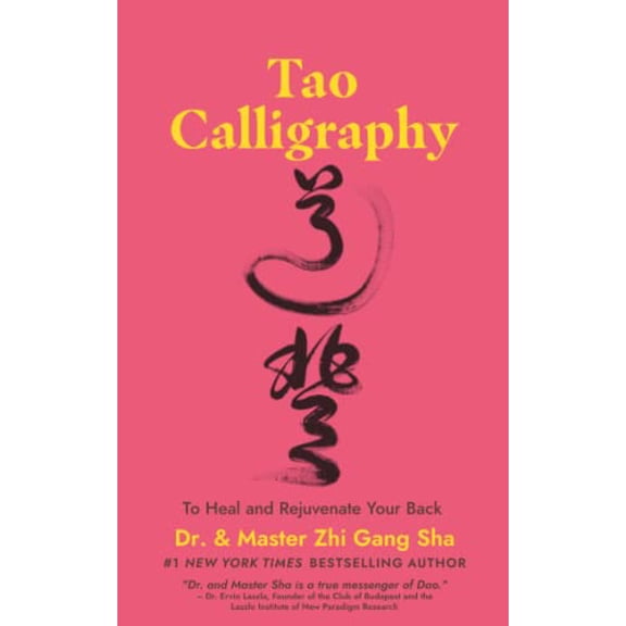 Pre-Owned Tao Calligraphy to Heal and Rejuvenate Your Back Paperback