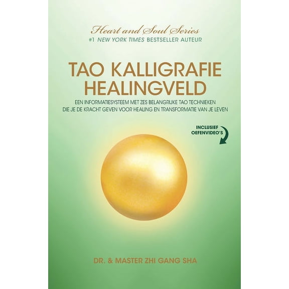Tao Kalligrafie Healingveld: Een Informatiesysteem Met Zes Belangrijke Tao Technieken Die Je De Kracht Geven Voor Healing En Transformatie Van Je L