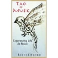 thumbnail image 1 of Pre-Owned Tao Of Music: Experiencing Life As Music (Paperback) 0997340401 9780997340402, 1 of 1