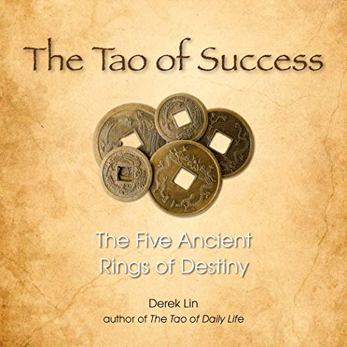 Pre-Owned The Tao of Success: The Five Ancient Rings of Destiny (Paperback) 1585428159 9781585428151