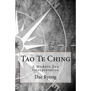 Tao Te Ching A Modern Zen Interpretation Paperback
