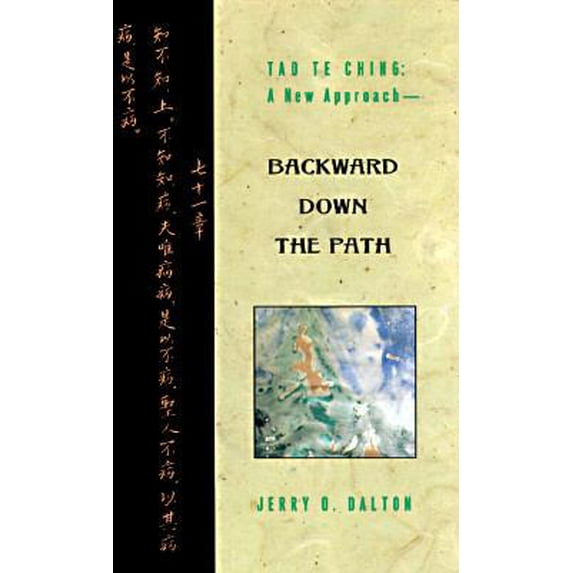 Pre-Owned Tao Te Ching: A New Approach Backward Down the Path (Mass Market Paperback) 0380725606 9780380725601