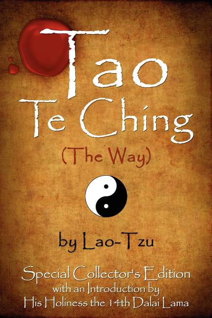 Tao Te Ching (the Way) by Lao-Tzu: Special Collector's Edition