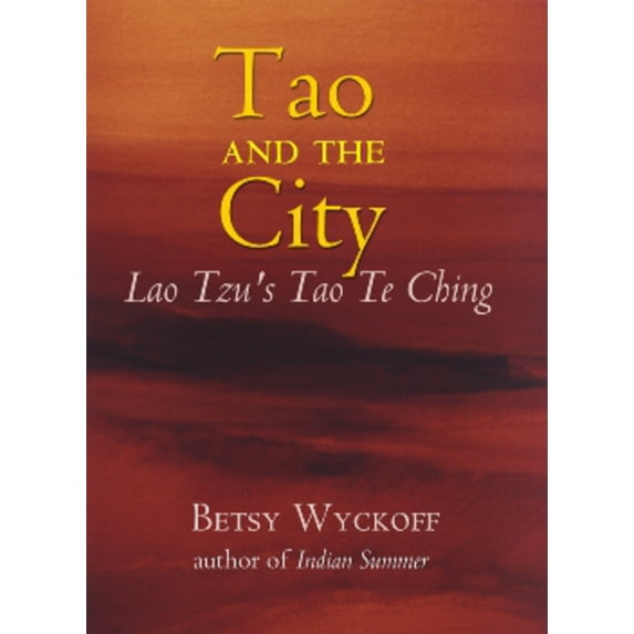 Tao and the City : Lao Tzu's Tao Te Ching (Edition 1) (Paperback)
