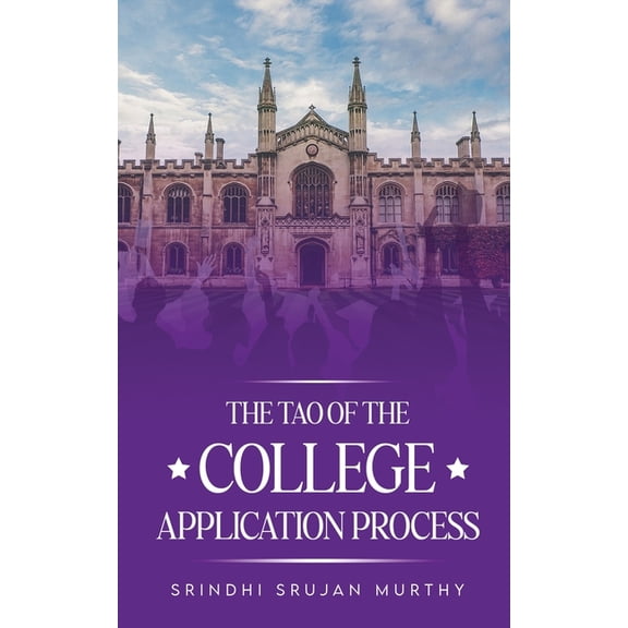 The Tao of the College Application Process, (Paperback)