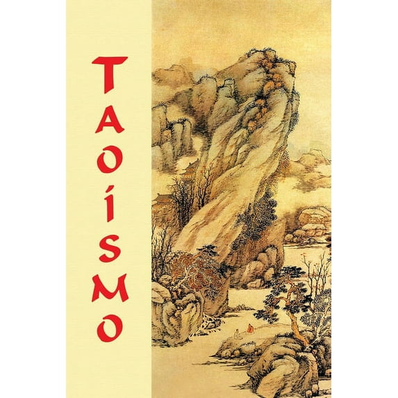 Taoísmo : (Recopilación de los Textos) (Paperback)
