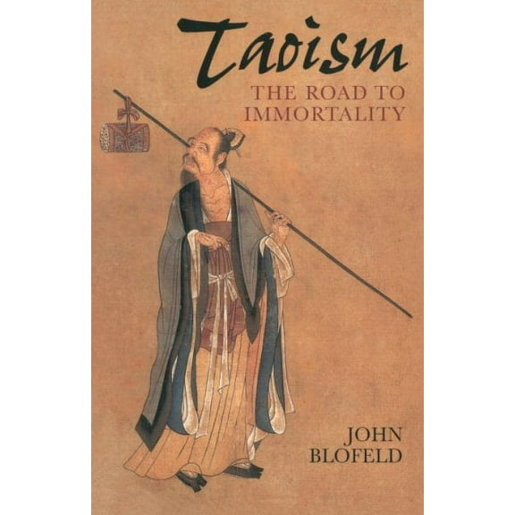 Taoism : The Road to Immortality (Paperback)