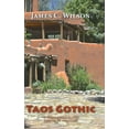 thumbnail image 1 of Taos Gothic: A Fernando Lopez Santa Fe Mystery, New and Revised Edition, 1 of 1