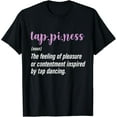 thumbnail image 1 of Tap Dance Tap Dancing Tap Dancer T-Shirt, 1 of 3