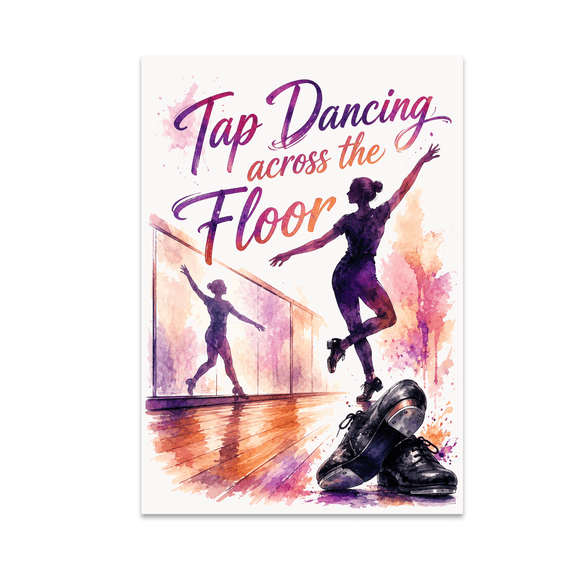 Tap Dancing Across the Floor Wall Art - Tap Dance Enthusiast - 13x19 Poster Print