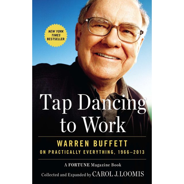 Tap Dancing to Work Warren Buffett on Practically Everything, 1966