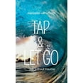 thumbnail image 1 of Tap & Let Go - Live without trauma, (Paperback), 1 of 1
