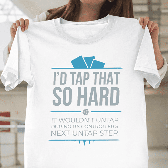 Tap That Magic The Gathering MTG Funny Gaming Unisex T-Shirt, up to size 3XL.