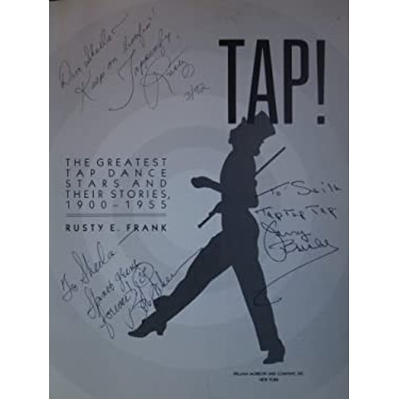 Pre-Owned Tap!: The Greatest Tap Dance Stars and Their Stories, 1900-1955 (Hardcover) 0688089496 9780688089498