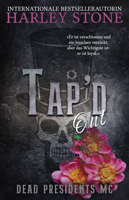 Dead Presidents MC Tap'd Out, Book 5, (Paperback)