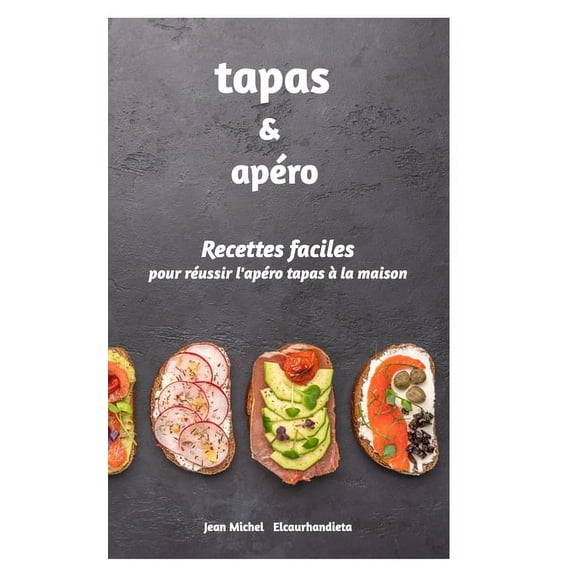 Tapas et Apro: Recettes faciles, (Paperback)