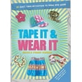 thumbnail image 1 of Tape It and Wear It: 60 Duct-Tape Activities to Make and Wear (Tape It And...duct Tape Series) by RichelaFabian Morgan (Paperback) (2014) (New), 1 of 7