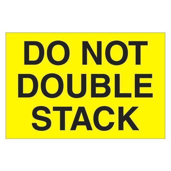 Tape Logic® Preprinted Shipping Labels, DL1095, Do Not Double Stack, Rectangle, 2" x 3", Fluorescent Yellow, Roll Of 500