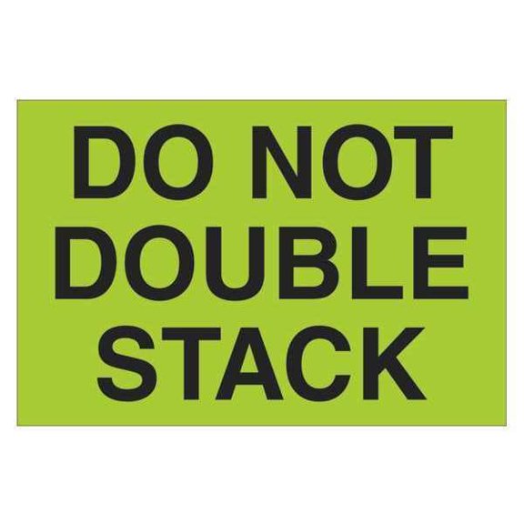 Tape Logic Label,Do Not Double Stack,2x3" DL1097