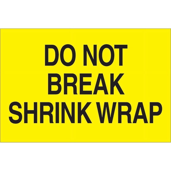 Tape Logic Label,Do Not Break Shrk Wrap,2x3" DL1104