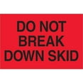 thumbnail image 1 of Tape Logic® Preprinted Shipping Labels, DL1100, Do Not Break Down Skid, Rectangle, 2" x 3", Fluorescent Red, Roll Of 500, 1 of 3