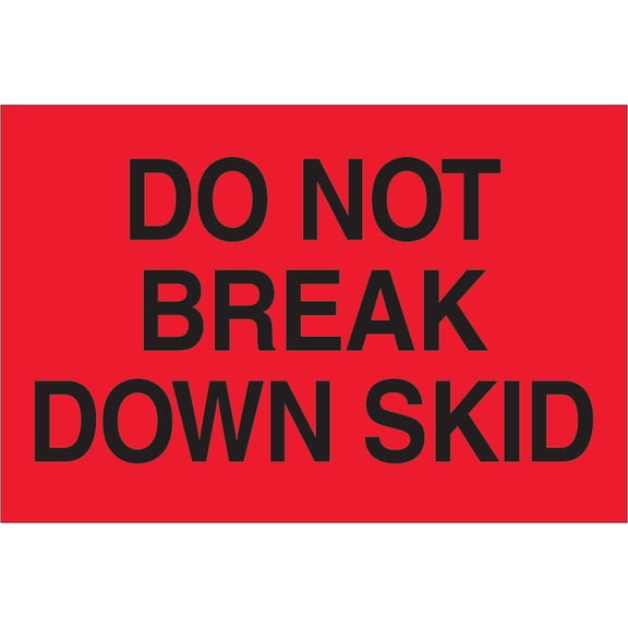 Tape Logic® Preprinted Shipping Labels, DL1100, Do Not Break Down Skid, Rectangle, 2" x 3", Fluorescent Red, Roll Of 500