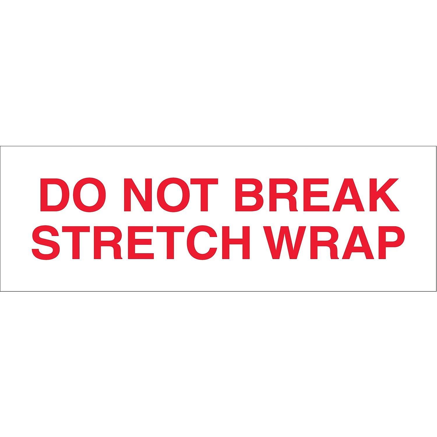 Tape Logic Pre-Printed Carton Sealing Tape "Do Not Break Stretch Wrap" 2.2 Mil 3 T905P08