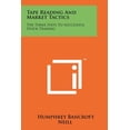 thumbnail image 1 of Tape Reading and Market Tactics: The Three Steps to Successful Stock Trading Paperback, 1 of 1