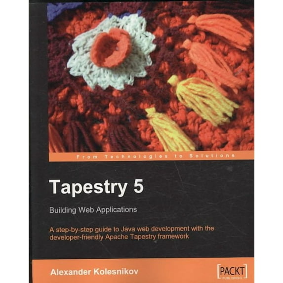 Tapestry 5: Building Web Applications (Paperback)