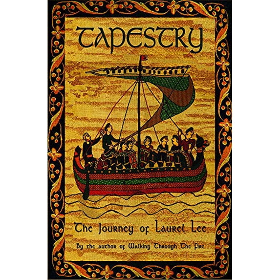 Pre-Owned Tapestry: The Journey of Laurel Lee (Hardcover) 0972151230 9780972151238