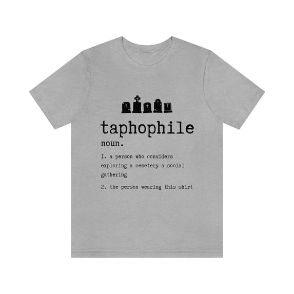 Taphophile Tee Shirt, Tombstone Tourist, Cemetery Explorer TSHirt
