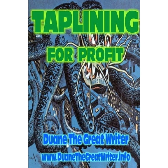 Taplining for Profit, (Paperback)