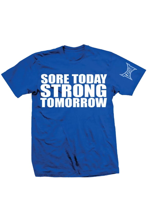 Sore Today Strong Tomorrow Adult T-Shirt