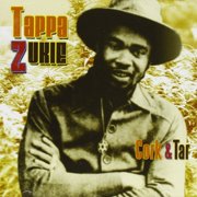 Tappa Zukie - Cork & Tar