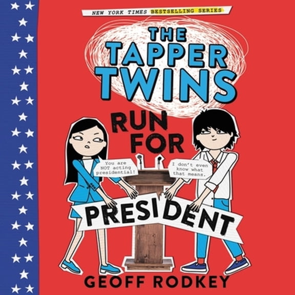 Pre-Owned Tapper Twins: The Tapper Twins Run for President (Audiobook)
