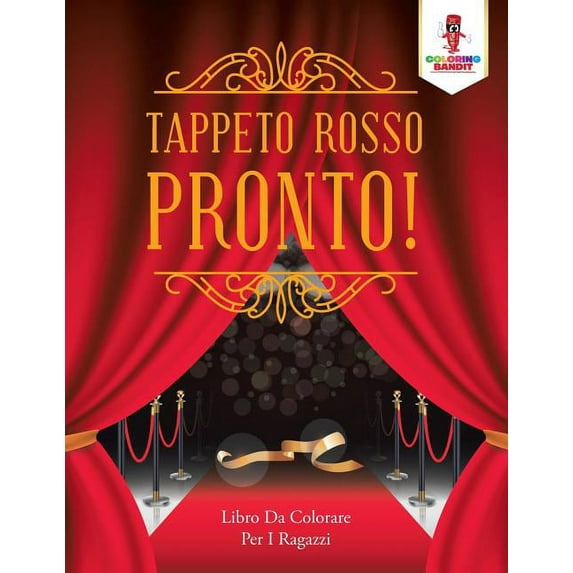 Tappeto Rosso Pronto!: Libro Da Colorare Per I Ragazzi, (Paperback)