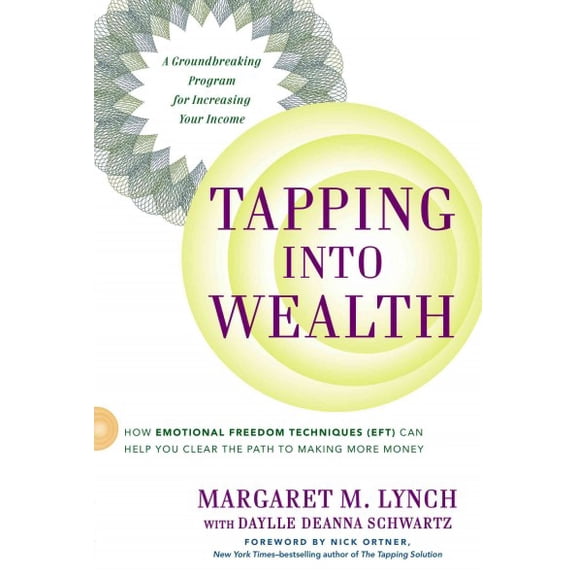Pre-Owned Tapping Into Wealth: How Emotional Freedom Techniques (Eft) Can Help You Clear the Path to Making More Money (Paperback) 0399168826 9780399168826