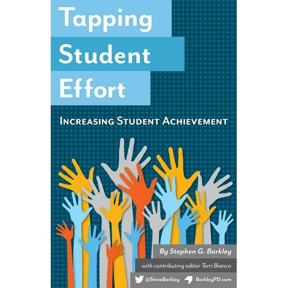 Tapping Student Effort: Increasing Student Achievement, (Paperback)